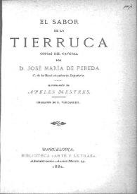 El sabor de la tierruca : copias al natural / por José María de Pereda; ilustraciones de Apeles Mestres | Biblioteca Virtual Miguel de Cervantes