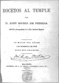 Bocetos al temple / por José María de Pereda | Biblioteca Virtual Miguel de Cervantes