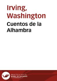 Cuentos de la Alhambra / de Washington Irving; traducidos por D. L. L. | Biblioteca Virtual Miguel de Cervantes