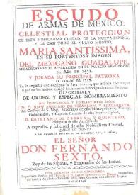 Escudo de armas de Mexico [sic] : celestial proteccion de esta nobilissima ciudad, de la Nueva-Espana [sic], y de casi todo el nuevo mundo, Maria Santissima [sic], en su portentosa imagen del mexicano Guadalupe, milagrosamente apparecida en el palacio arzobispal el año de 1531... | Biblioteca Virtual Miguel de Cervantes