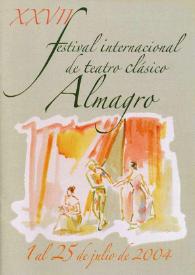 XXVII Festival Internacional de Teatro Clásico de Almagro : del 1 al 25 de julio de 2004 | Biblioteca Virtual Miguel de Cervantes