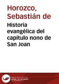 Historia evangélica del capítulo nono de San Joan / Sebastián de Hororzo; edición, introducción y notas de Fernando González Ollé | Biblioteca Virtual Miguel de Cervantes