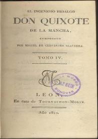 El ingenioso hidalgo Don Quixote de La Mancha. Tomo IV / compuesto por Miguel de Cervantes | Biblioteca Virtual Miguel de Cervantes