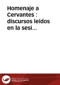 Homenaje a Cervantes : discursos leídos en la sesión solemne con que la Academia Chilena conmemoró, el 23 de abril de 1916, el tercer centenario de la muerte de Cervantes | Biblioteca Virtual Miguel de Cervantes