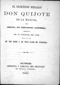 El ingenioso hidalgo Don Quijote de la Mancha / por Miguel de Cervantes Saavedra; abreviado por un entusiasta del autor para el uso de los niños y de toda clase de personas | Biblioteca Virtual Miguel de Cervantes