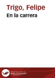 En la carrera / Felipe Trigo | Biblioteca Virtual Miguel de Cervantes