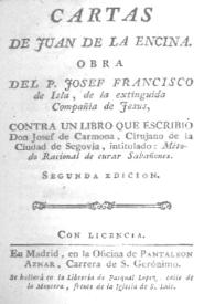 Cartas de Juan de la Encina. Obra de ... Josef Francisco de Isla ... contra un libro que escribió don Josef Carmona, cirujano ... Intitulado : "Método Racional de curar Sabañones" | Biblioteca Virtual Miguel de Cervantes