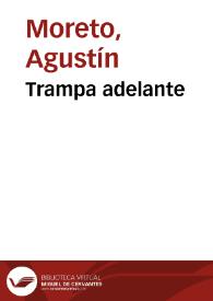 Trampa adelante / D. Agustín Moreto y Cabaña; colección hecha e ilustrada por D. Luis Fernández-Guerra y Orbe | Biblioteca Virtual Miguel de Cervantes