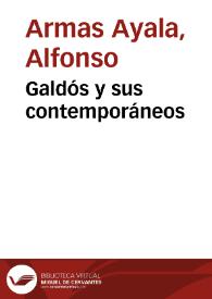 Galdós y sus contemporáneos / Alfonso Armas Ayala | Biblioteca Virtual Miguel de Cervantes