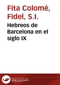 Hebreos de Barcelona en el siglo IX / Fidel Fita | Biblioteca Virtual Miguel de Cervantes