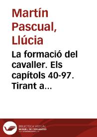 La formació del cavaller. Els capítols 40-97. Tirant a Anglaterra | Biblioteca Virtual Miguel de Cervantes