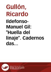 Ildefonso-Manuel Gil: "Huella del linaje". Cadernos das Nove Musas. Portugale, ED. Oporto, 1950 / Ricardo Gullón | Biblioteca Virtual Miguel de Cervantes