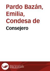 Consejero / Emilia Pardo Bazán | Biblioteca Virtual Miguel de Cervantes