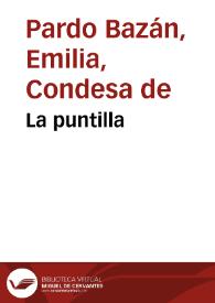 La puntilla / Emilia Pardo Bazán | Biblioteca Virtual Miguel de Cervantes