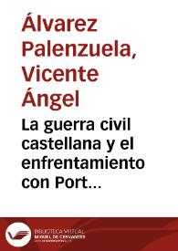 La guerra civil castellana y el enfrentamiento con Portugal (1475-1479) / Vicente Ángel Álvarez Palenzuela | Biblioteca Virtual Miguel de Cervantes