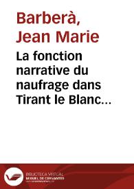 La fonction narrative du naufrage dans Tirant le Blanc / Jean Marie Barberà | Biblioteca Virtual Miguel de Cervantes