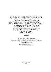 Los parques culturales de Aragón : un ejemplo pionero en la protección y gestión turística de espacios culturales y naturales / M.ª Luz Hernández Navarro, Helena Giné Abad | Biblioteca Virtual Miguel de Cervantes