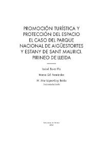 Promoción turística y protección del espacio. El caso del Parque Nacional de Aigüestortes y Estany de Sant Maurici. Pirineo de Lleida / Isabel Bovet Pla, Merce Gili Fernández, M. Mar López-Gay Belda | Biblioteca Virtual Miguel de Cervantes