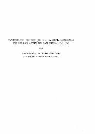 Inventario de dibujos de la Real Academia de Bellas Artes de San Fernando (IV) / Ascensión Ciruelos Gonzalo, M.ª Pilar García Sepúlveda | Biblioteca Virtual Miguel de Cervantes