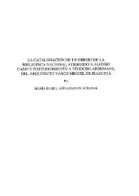 La catalogación de un dibujo de la Biblioteca Nacional atribuido a Alonso Cano y posteriormente a Teodoro Ardemans, del arquitecto vasco Miguel de Irazusta | Biblioteca Virtual Miguel de Cervantes