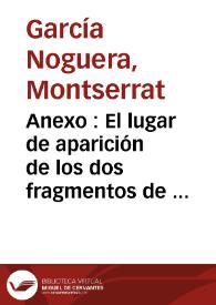 Anexo : El lugar de aparición de los dos fragmentos de frisos marmoreos / Montserrat García Noguera y César Pociña López | Biblioteca Virtual Miguel de Cervantes