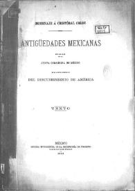 Homenaje a Cristóbal Colón / Antigüedades mexicanas publicadas por la Junta Colombina de México en el cuarto centenario del Descubrimiento de América | Biblioteca Virtual Miguel de Cervantes