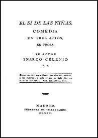 El sí de las niñas / Leandro Fernández de Moratín; edición digital de Juan Antonio Ríos Carratalá | Biblioteca Virtual Miguel de Cervantes