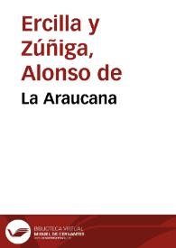 La Araucana / Alonso de Ercilla y Zúñiga | Biblioteca Virtual Miguel de Cervantes