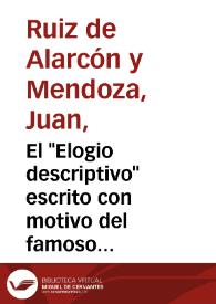 El "Elogio descriptivo" escrito con motivo del famoso juego de toros y de cañas celebrado en Madrid en agosto de 1623 / Juan Ruiz de Alarcón y Mendoza; edición crítica de Rafael Iglesias | Biblioteca Virtual Miguel de Cervantes