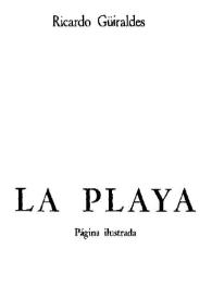 La playa / Ricardo Güiraldes | Biblioteca Virtual Miguel de Cervantes