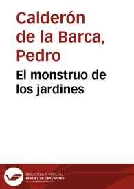 El monstruo de los jardines / Pedro Calderón de la Barca | Biblioteca Virtual Miguel de Cervantes