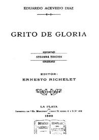 Grito de gloria / Eduardo Acevedo Díaz | Biblioteca Virtual Miguel de Cervantes