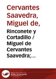 Rinconete y Cortadillo / Miguel de Cervantes Saavedra; edición de Florencio Sevilla Arroyo | Biblioteca Virtual Miguel de Cervantes