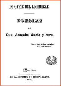 Lo Gayté del Llobregat / de don Joaquim Rubiò y Ors | Biblioteca Virtual Miguel de Cervantes