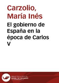 El gobierno de España en la época de Carlos V / María Inés Carzolio | Biblioteca Virtual Miguel de Cervantes