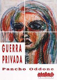 Guerra Privada / Pancho Oddone | Biblioteca Virtual Miguel de Cervantes