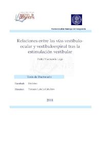 Relaciones entre las vías vestíbulo-ocular y vestíbuloespinal tras la estimulación vestibular / Pedro Vaamonde Lago | Biblioteca Virtual Miguel de Cervantes