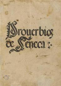 Prouerbios de Seneca | Biblioteca Virtual Miguel de Cervantes