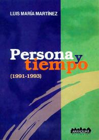 Persona y tiempo : (1991-1993) / Luis María Martínez | Biblioteca Virtual Miguel de Cervantes