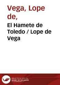 El Hamete de Toledo / Lope de Vega | Biblioteca Virtual Miguel de Cervantes