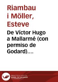 De Víctor Hugo a Mallarmé (con permiso de Godard). Influencias de la Nouvelle Vague en la Escuela de Barcelona / Esteve Riambau i Möller | Biblioteca Virtual Miguel de Cervantes