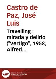 Travelling : mirada y delirio ("Vertigo", 1958, Alfred Hitchcock) / José Luis Castro de Paz | Biblioteca Virtual Miguel de Cervantes