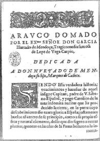 Arauco domado por el Excelentísimo Señor Don García Hurtado de Mendoza : tragicomedia famosa / Lope de Vega Carpio | Biblioteca Virtual Miguel de Cervantes