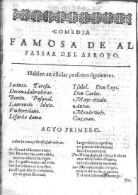 Al pasar del arroyo : comedia famosa / Lope de Vega | Biblioteca Virtual Miguel de Cervantes