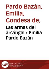 Las armas del arcángel / Emilia Pardo Bazán | Biblioteca Virtual Miguel de Cervantes