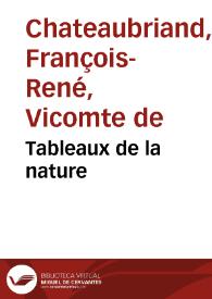 Tableaux de la nature / François René de Chateaubriand | Biblioteca Virtual Miguel de Cervantes