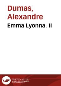 Emma Lyonna II / Alexandre Dumas | Biblioteca Virtual Miguel de Cervantes