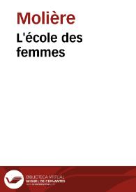 L'école des femmes /  Molière; M. Eugène Despois; Paul Mesnard | Biblioteca Virtual Miguel de Cervantes