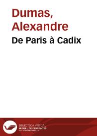 De Paris à Cadix / Alexandre Dumas | Biblioteca Virtual Miguel de Cervantes