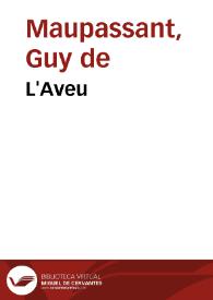 L'Aveu / Guy de Maupassant | Biblioteca Virtual Miguel de Cervantes